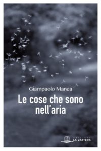 Presentazione del libro "Le cose che sono nell'aria" di Giampaolo Manca